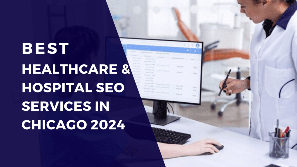 Best Healthcare SEO Services in Chicago