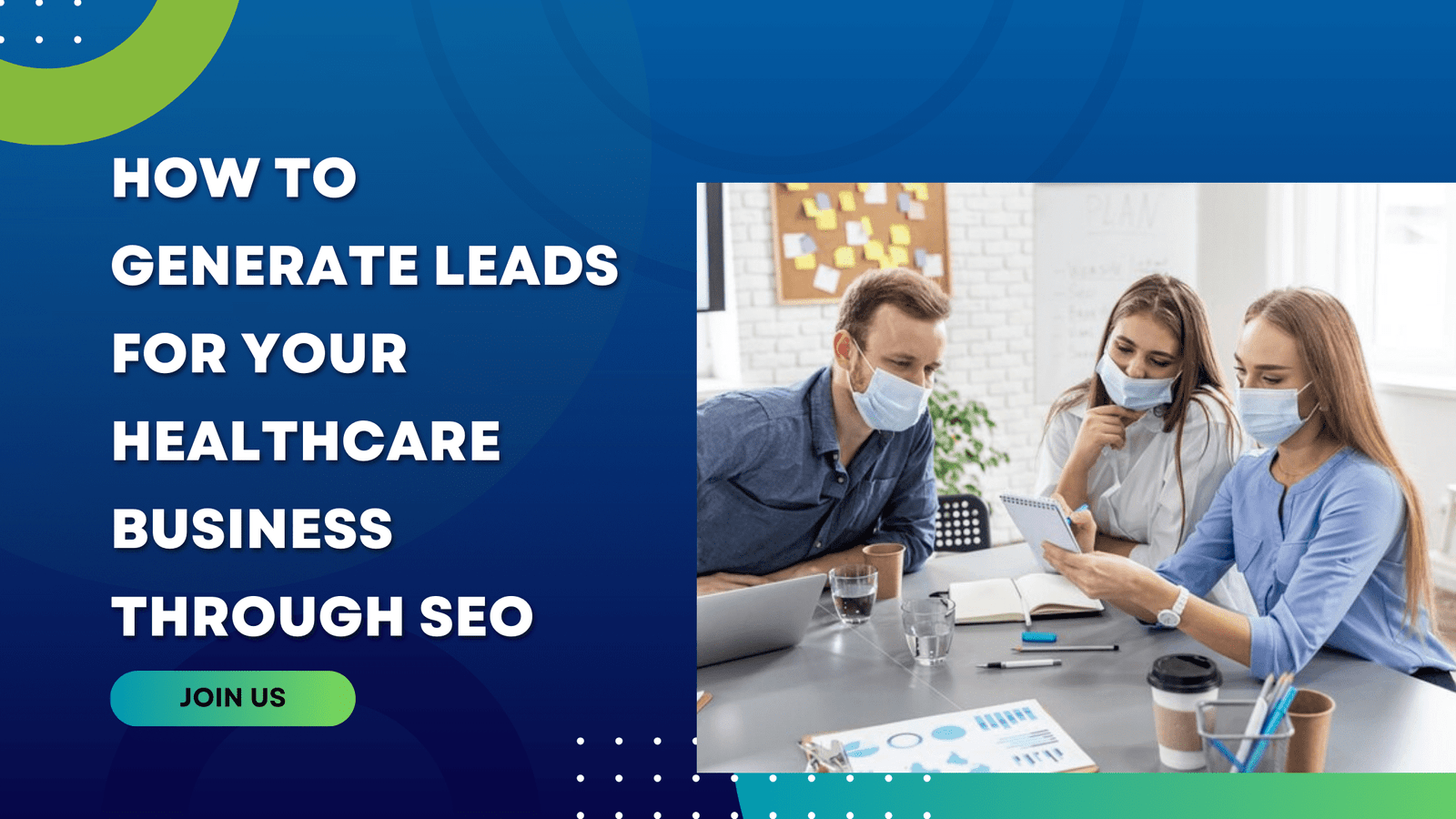 How to Generate Leads for Your Healthcare Business through SEO