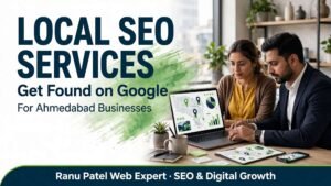 Local SEO services in Ahmedabad for small businesses and local service providers